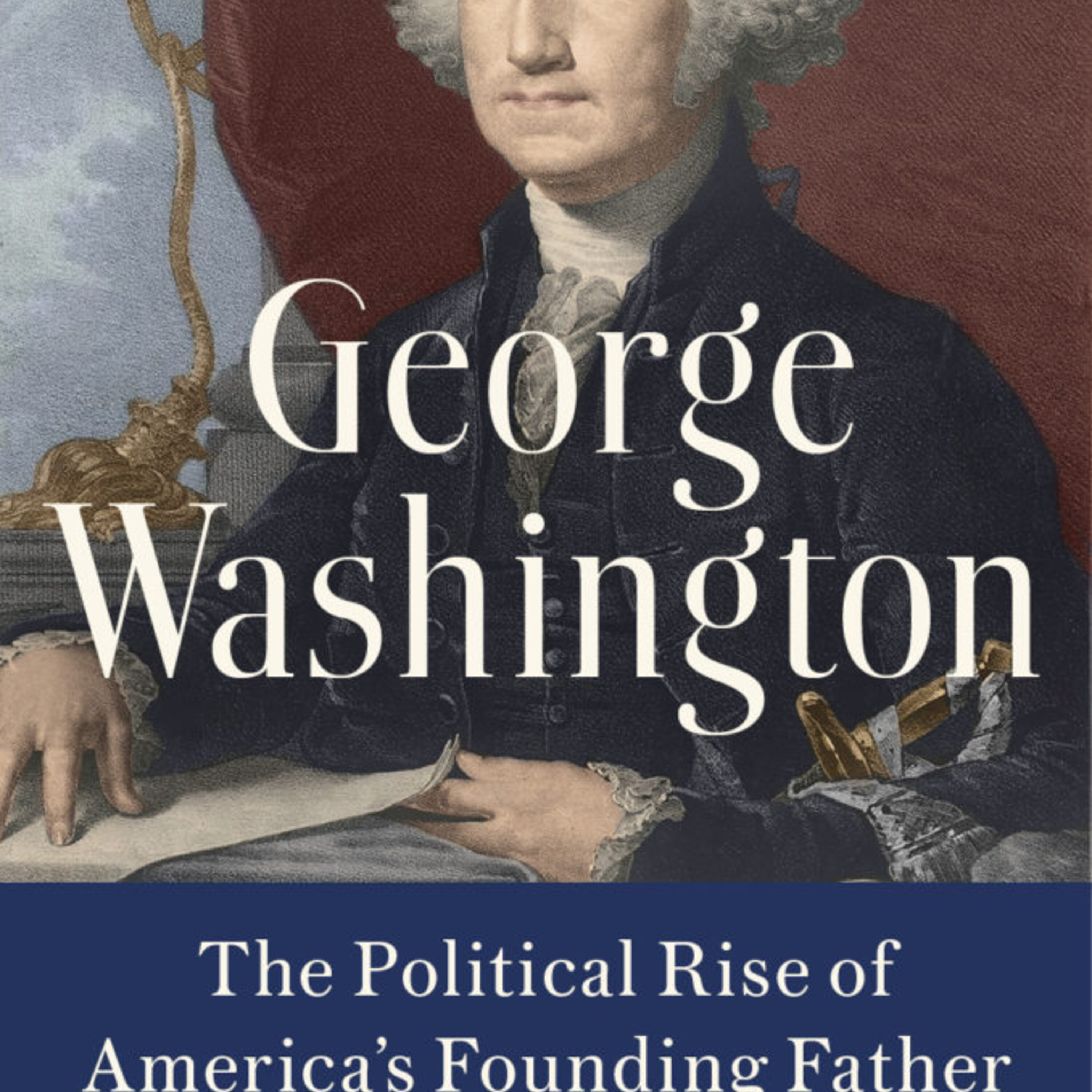 Historian David O. Stewart on George Washington's legacy episode artwork