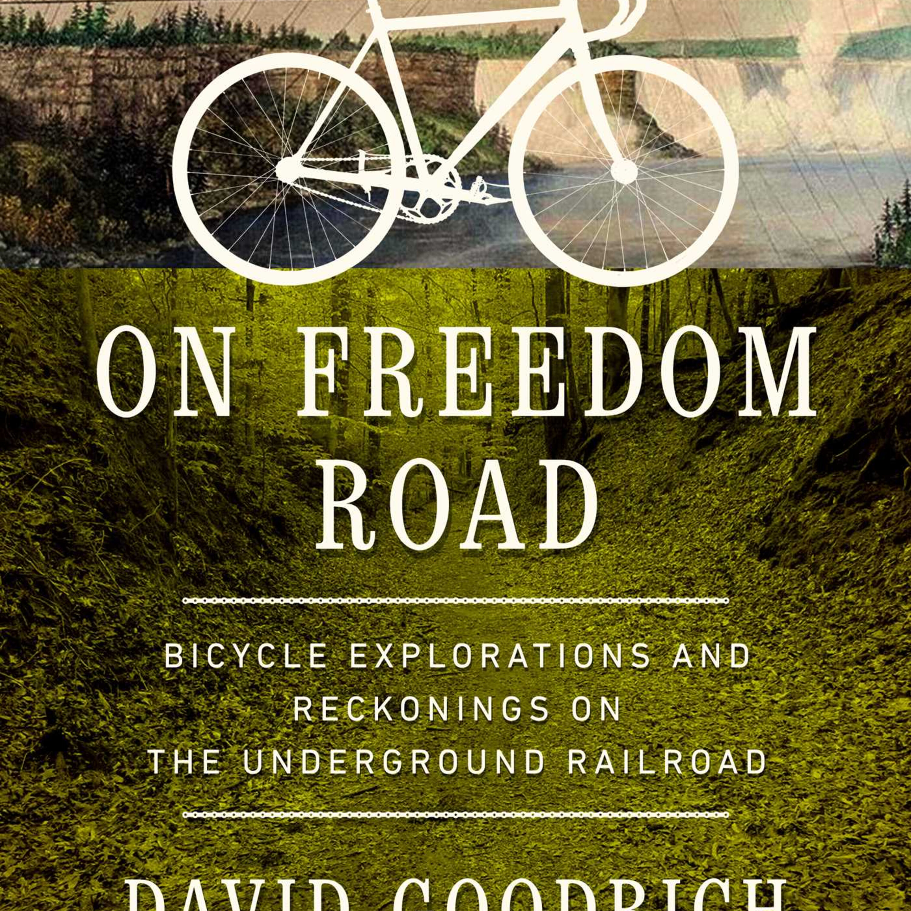 David Goodrich reflects on traveling 3,000 miles along the Underground Railroad episode artwork