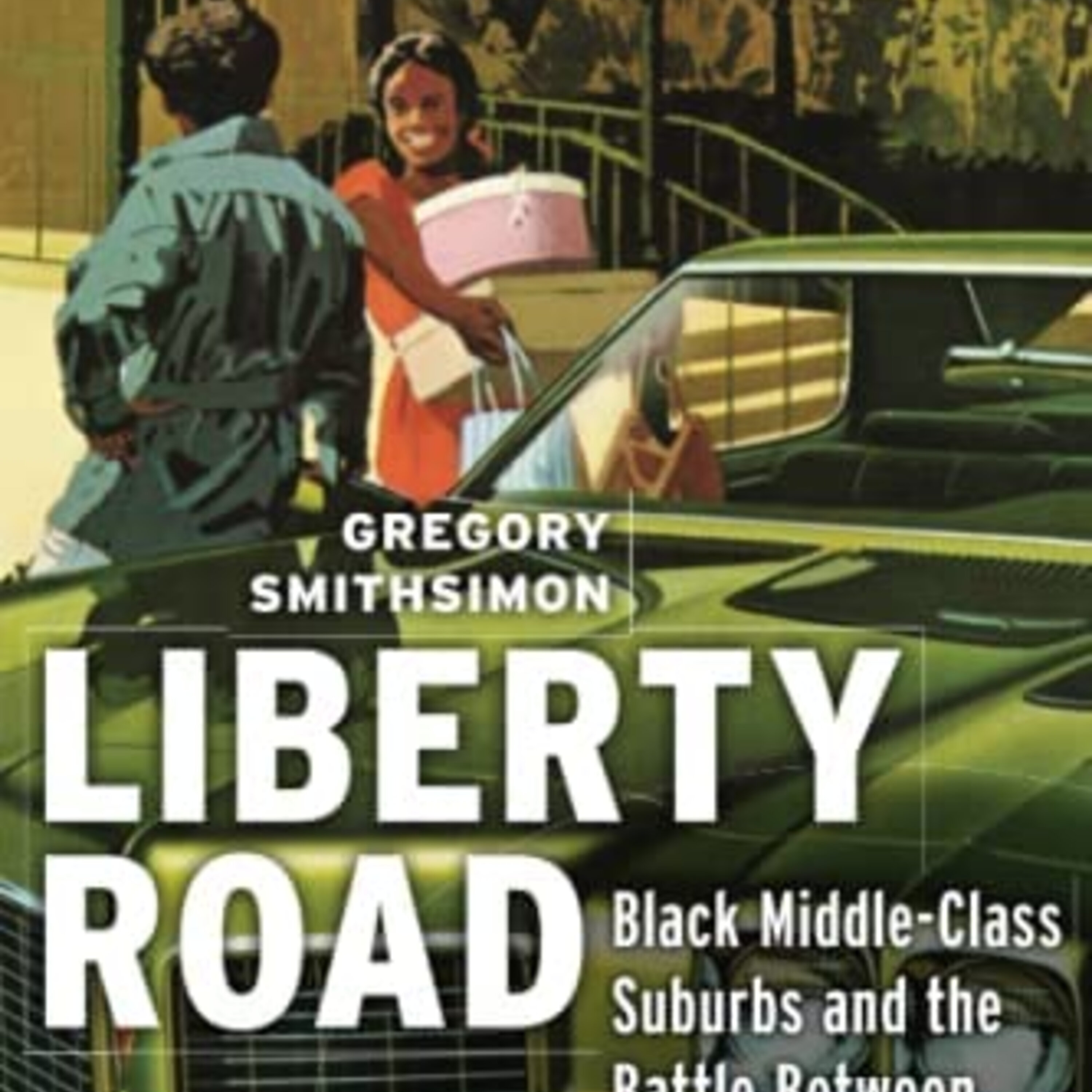 Liberty Road: Battleground for Civil Rights and Neoliberalism episode artwork