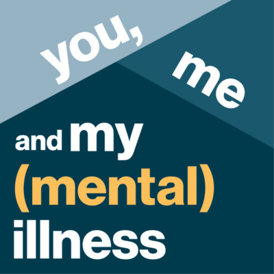 Brave new podcast: NAMI's "You, Me and My Mental Illness" episode artwork