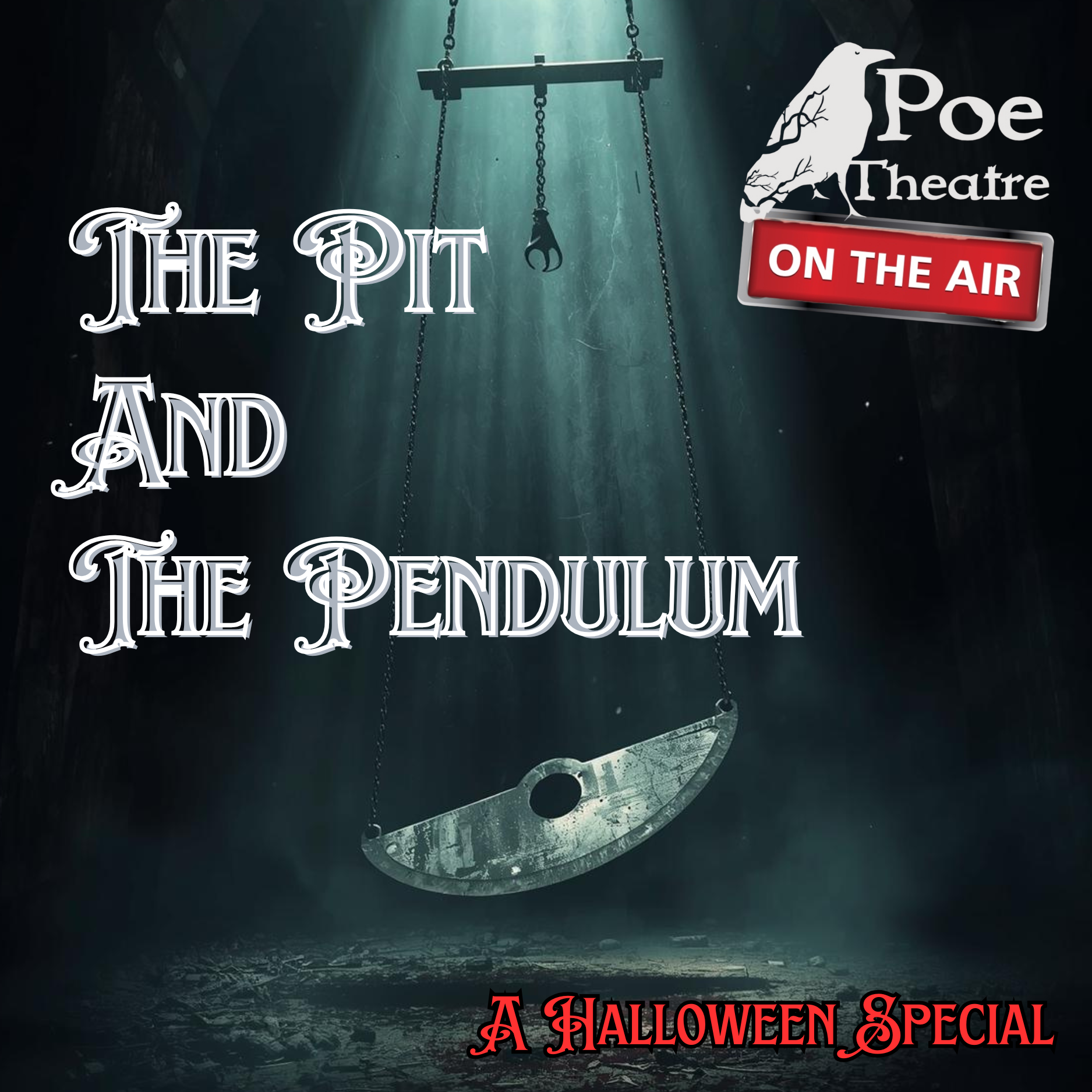 Poe Theatre on the Air Presents “The Pit and the Pendulum” A Halloween Special episode artwork