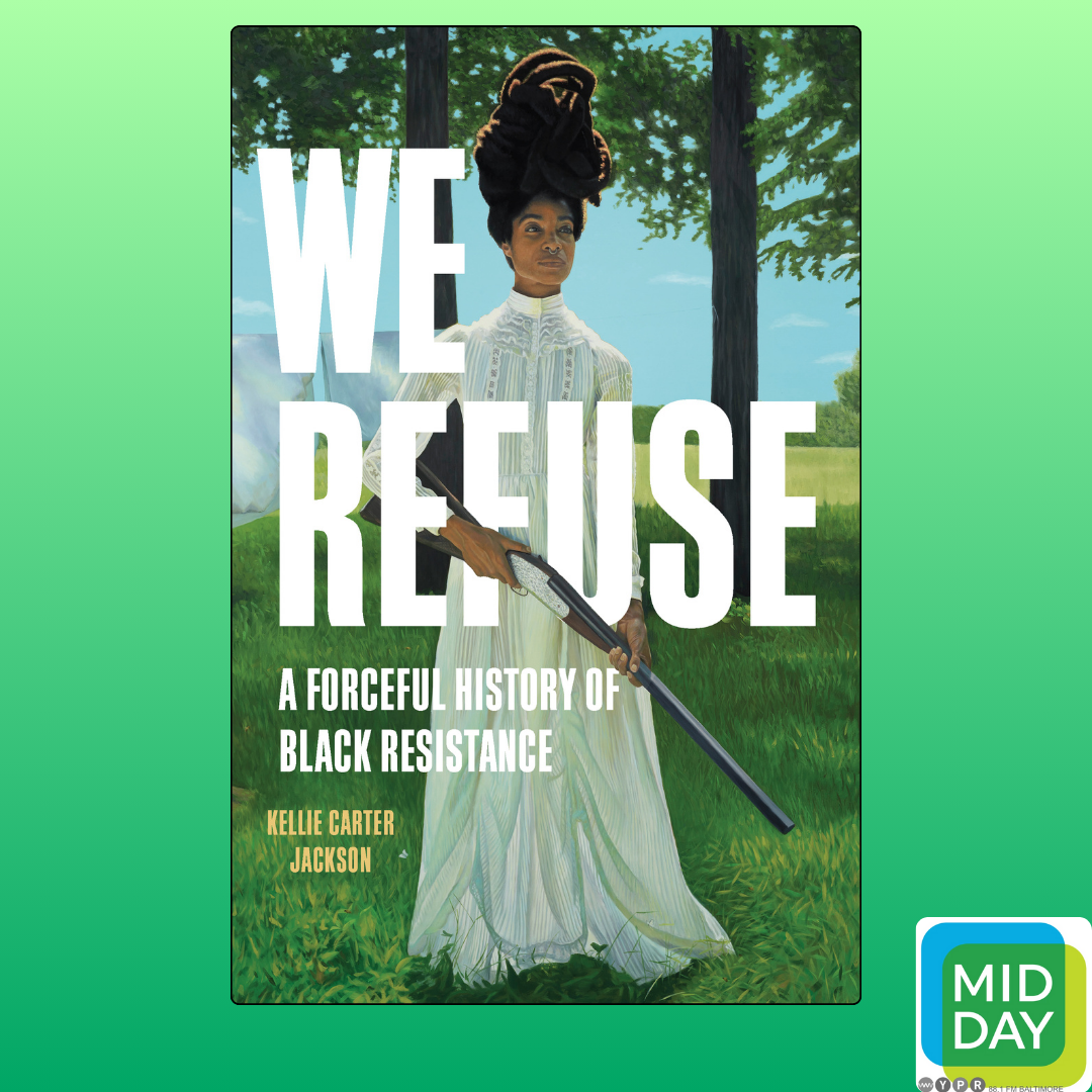 On Juneteenth, redefining Black resistance with Kellie Carter Jackson, author of 'We Refuse' episode artwork