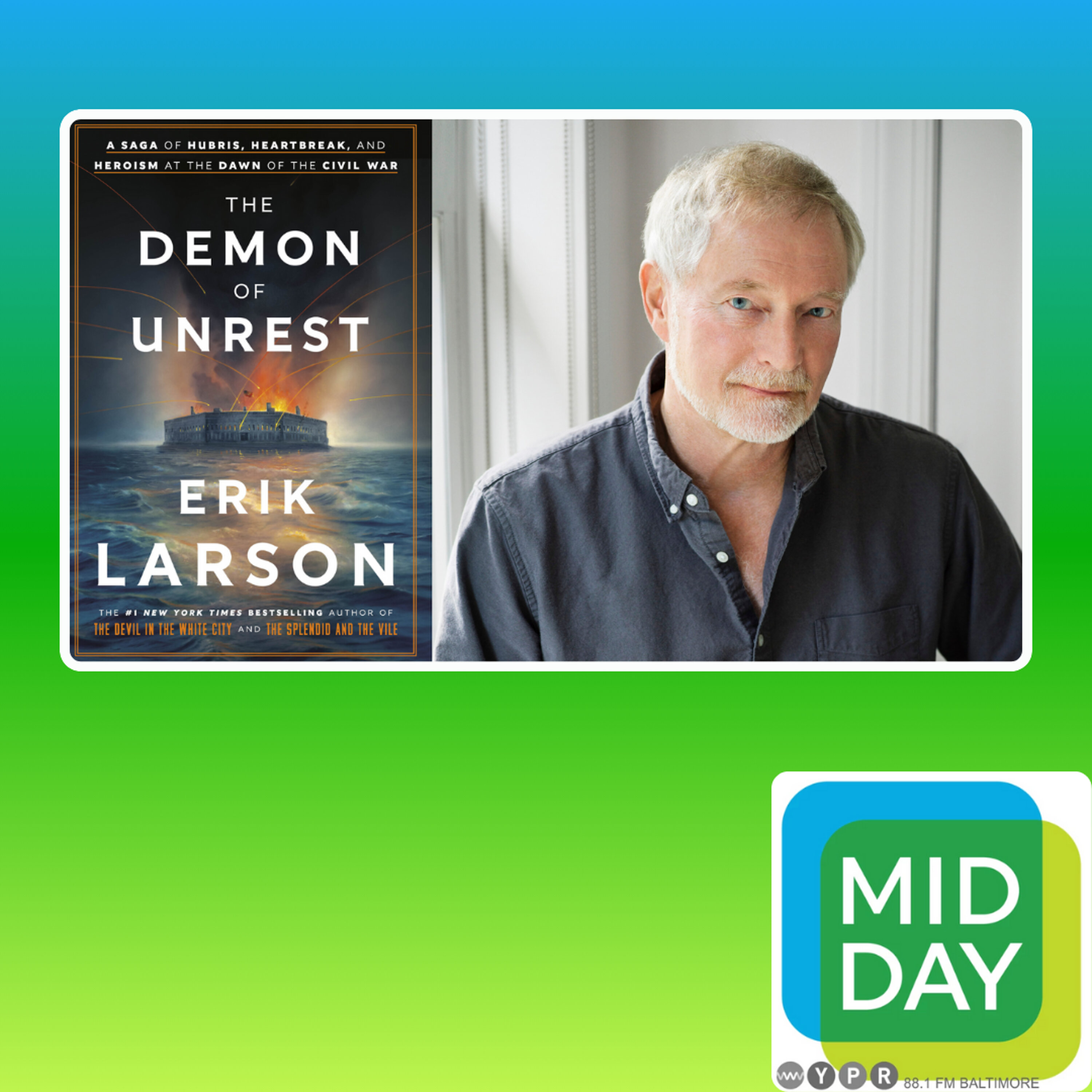 Erik Larson on the dawn of the Civil War in "The Demon of Unrest" episode artwork