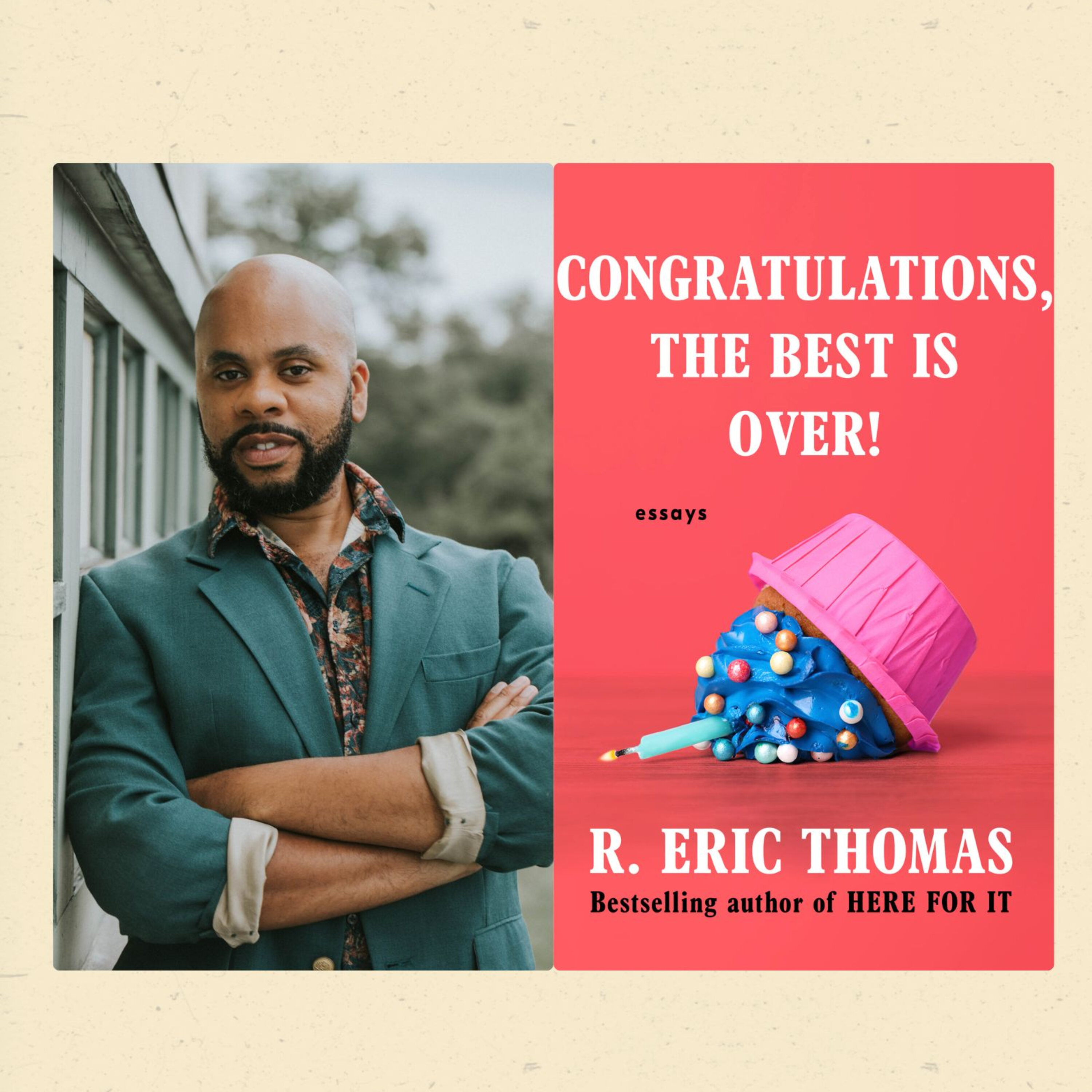 "Congratulations! The Best is Over." Or is it, asks R. Eric Thomas episode artwork