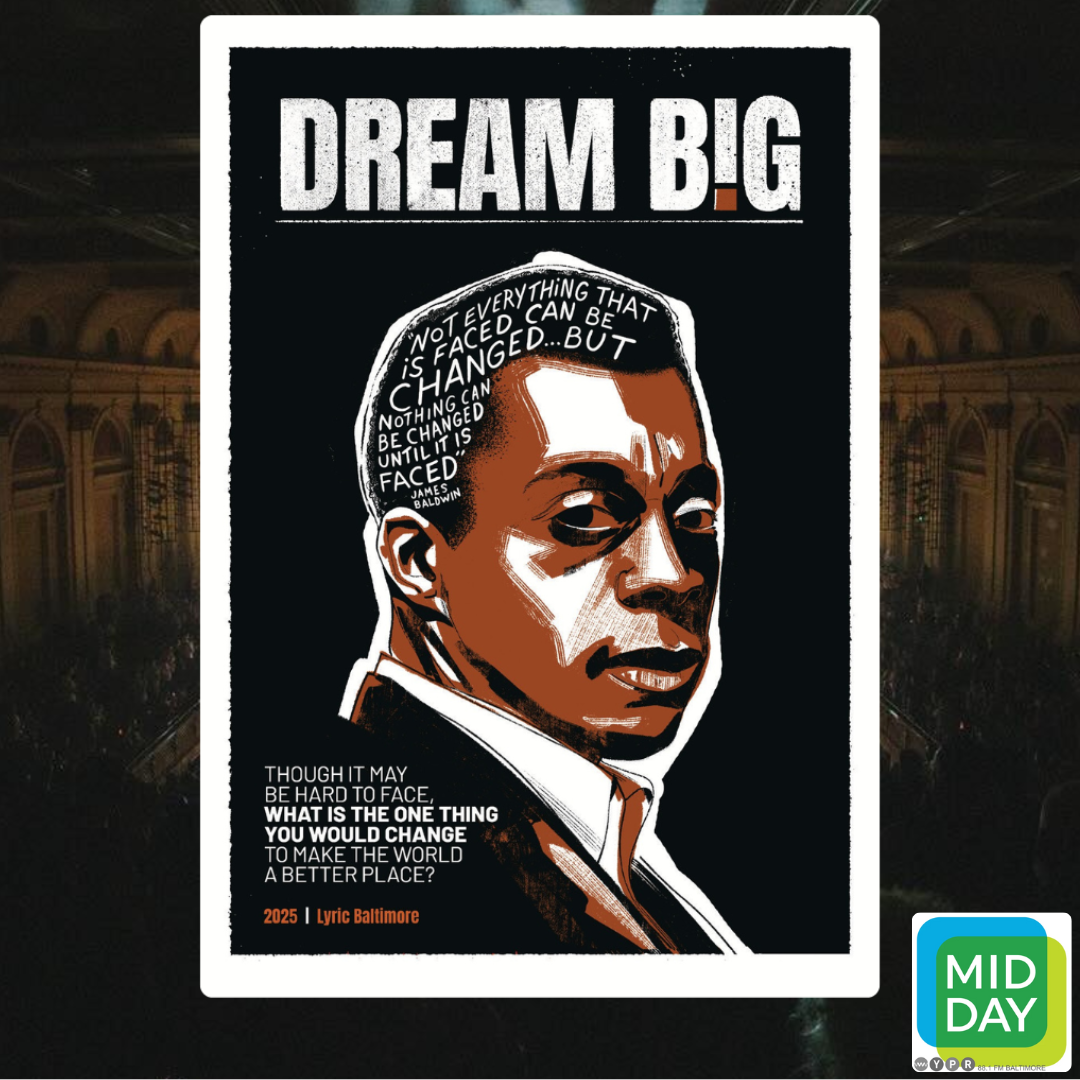 Lyric Baltimore's Dream Big Contest asks young people about change for a better world episode artwork